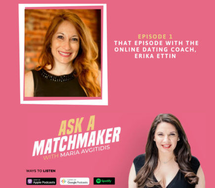Ask A Matchmaker Episode 1 With Erika Ettin