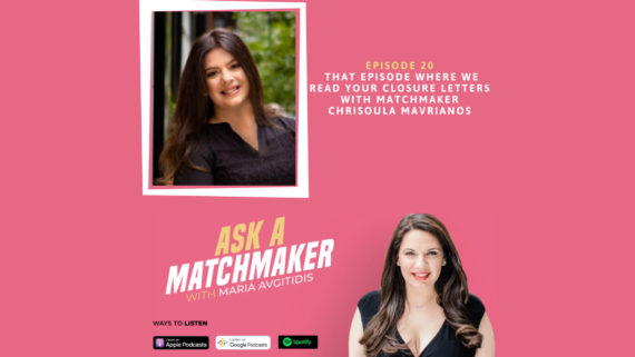 Ask A Matchmaker Episode 20 with Chrisoula Mavrianos