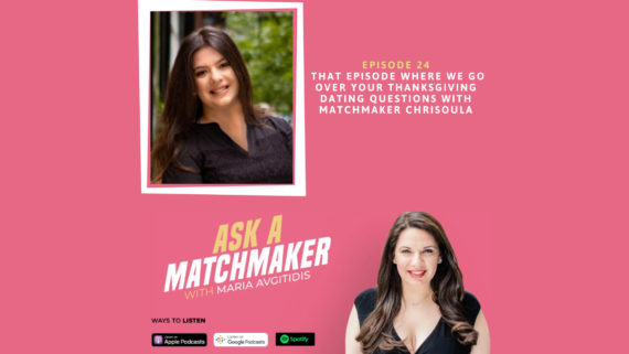 Ask A Matchmaker Episode 24 with Matchmaker Chrisoula