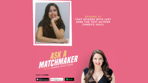 Ask A Matchmaker Episode 32 with Candice Jalili