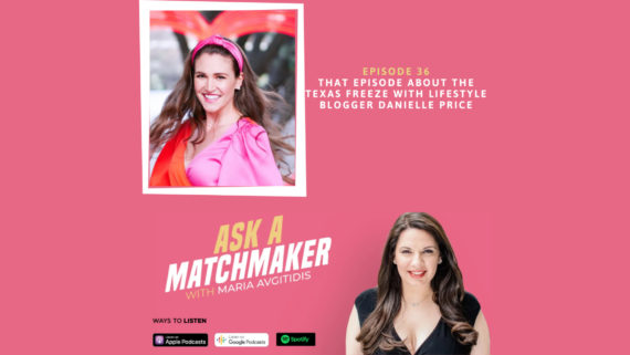 Ask A Matchmaker Episode 36 with Danielle Price
