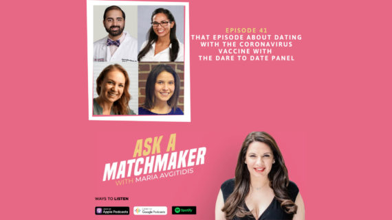 Ask A Matchmaker Episode 41 with the Dare to Date Panel
