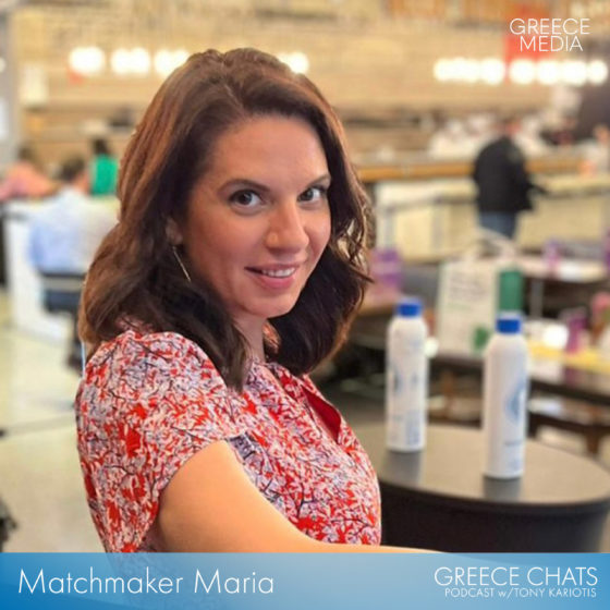 Matchmaker Maria in Greece Chats with Tony Kariotis