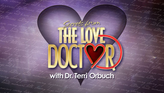 #97 – Ten Minutes to a Stronger Relationship with Dr. Terri Orbuch